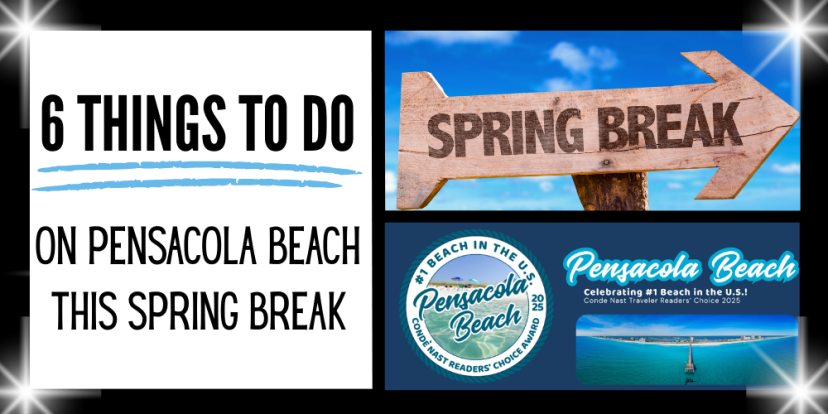Collage with '6 Things to Do on Pensacola Beach This Spring Break' and a beach sign and logo.